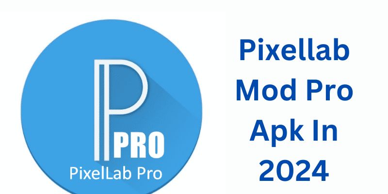 Pixellab Mod Pro Apk In 2024